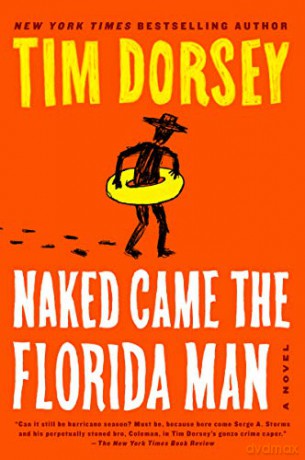 Naked Came the Florida Man: 23 (Serge Storms) - Tim Dorsey [KSIĄŻKA]