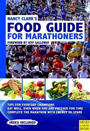 Nancy Clark's Food Guide for Marathoners: Tips for Everyday Champions - Nancy Clark [KSIĄŻKA]