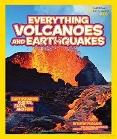 National Geographic Kids Everything Volcanoes and Earthquakes: Earthshaking Photos, Facts, and Fun! - Kathy Furgang [KSIĄŻKA]