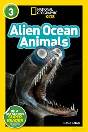 National Geographic Readers: Alien Ocean Animals (L3) - Rosie Colosi [KSIĄŻKA]
