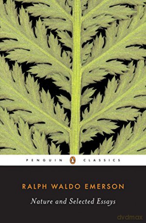 Nature and Selected Essays: Ralph Waldo Emerson (Penguin Classics) - Emerson Ralph Waldo [KSIĄŻKA]