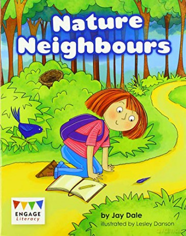 Nature Neighbours (Engage Literacy Orange) - Dale Jay [KSIĄŻKA]