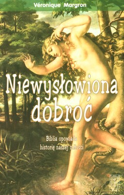 Niewysłowiona Dobroć - Veronique Margron [KSIĄŻKA]
