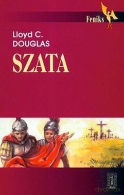 Szata Wyd.2008 - Lioyd C.Douglas [KSIĄŻKA]