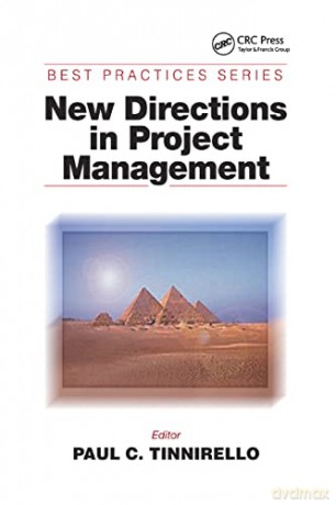 New Directions in Project Management (Best Practices) - Paul C. Tinnirello [KSIĄŻKA]