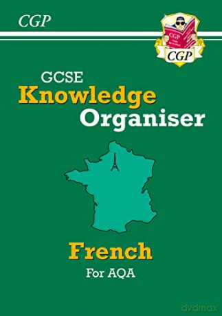 New GCSE French Knowledge Organiser - AQA: perfect for catch-up and the 2022 and 2023 exams (CGP GCSE French 9-1 Revision) [KSIĄŻKA]
