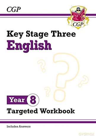 New KS3 English Year 8 Targeted Workbook (with answers) (CGP KS3 English) [KSIĄŻKA]