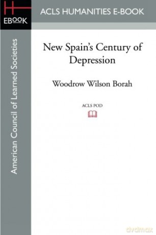New Spain's Century of Depression - Woodrow Wilso Borah [KSIĄŻKA]