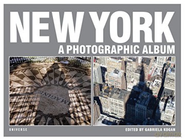 New York: A Photographic Album - Gabriela Kogan [KSIĄŻKA]