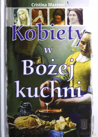 Kobiety W Bożej Kuchni (twarda) - Cristina Mazzoni [KSIĄŻKA]