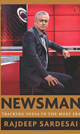Newsman: Tracking India in the Modi Era - Rajdeep Sardesai [KSIĄŻKA]