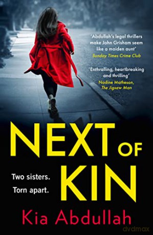 Next of Kin: the brand new gripping and shocking legal crime thriller that you won't want to miss in 2022! - Kia Abdullah [KSIĄŻKA]