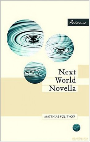 Next World Novella - Matthias Politycki [KSIĄŻKA]
