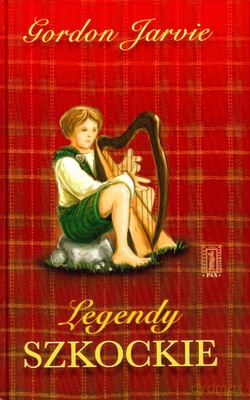 Legendy Szkockie (twarda) - Gordon Jarvie [KSIĄŻKA]