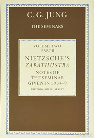 Nietzsche's Zarathustra: Notes of the Seminars Given in 1934-39: Vol 2 Part 2: Volume 2 - C. G. Jung [KSIĄŻKA]