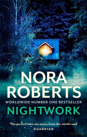 Nightwork - Nora Roberts [KSIĄŻKA]