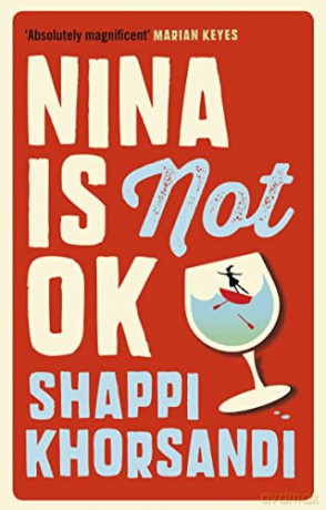 Nina is Not OK: Khorsandi Shappi - Shappi Khorsandi [KSIĄŻKA]