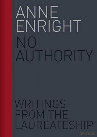 No Authority: Writings From The Laureate [KSIĄŻKA]