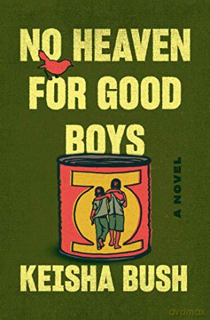 No Heaven for Good Boys - Keisha Bush [KSIĄŻKA]