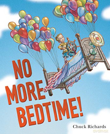 No More Bedtime! - Chuck Richards [KSIĄŻKA]