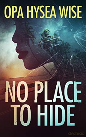 No Place to Hide - Wise, Opa Hysea [KSIĄŻKA]