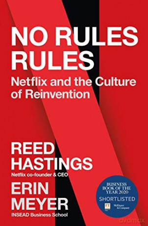No Rules Rules: Netflix and the Culture of Reinvention - Reed Hastings [KSIĄŻKA]