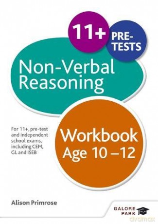 Non-Verbal Reasoning Workbook Age 10-12: For 11+, pre-test and independent school exams including CEM, GL and ISEB - Alison Primrose [KSIĄŻKA]