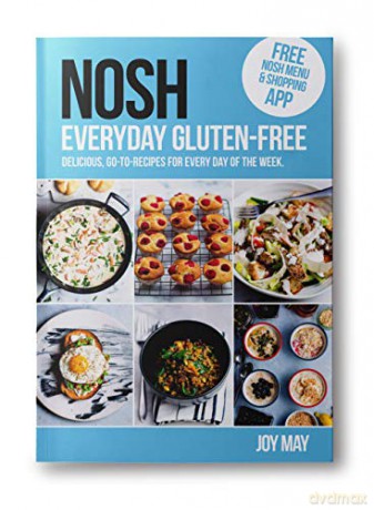 NOSH Everyday Gluten-Free: Go-to Recipes for Every Day of the Week. - Joy May [KSIĄŻKA]