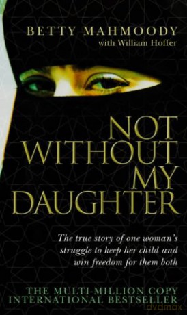Not Without My Daughter - Betty Mahmoody [KSIĄŻKA]