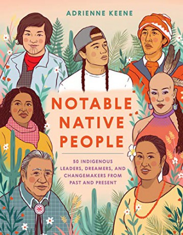 Notable Native People: 50 Indigenous Leaders, Dreamers, and Changemakers from Past and Present - Adrienne Keene [KSIĄŻKA]