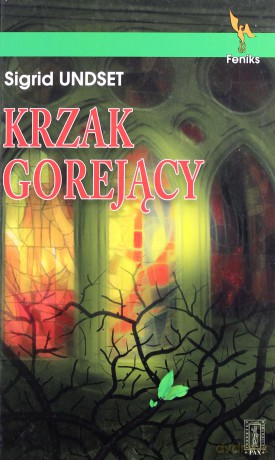 Krzak Gorejący - Sigrid Undset [KSIĄŻKA]