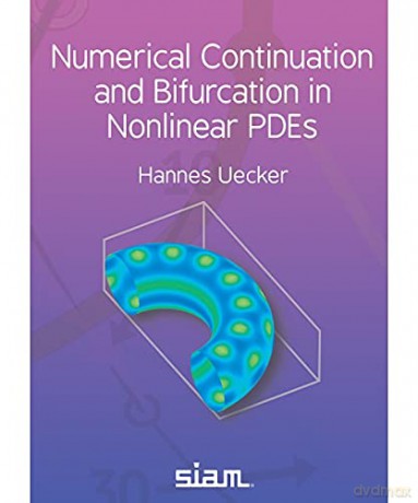 Numerical Continuation and Bifurcation in Nonlinear PDEs (Other Titles in Applied Mathematics) - Uecker [KSIĄŻKA]
