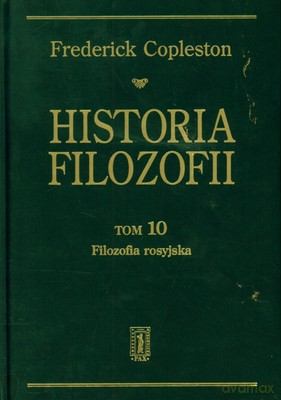 Historia Filozofii Tom 10 Filozofia Rosyjska (twarda) - Frederick Copleston [KSIĄŻKA]