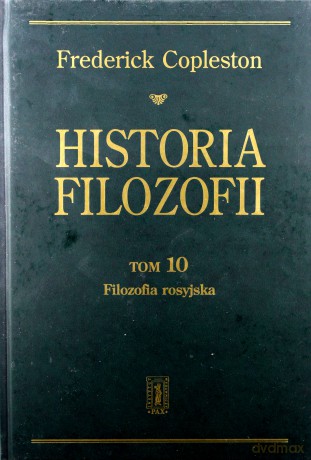 Historia Filozofii Tom 10 Filozofia Rosyjska (twarda) - Frederick Copleston [KSIĄŻKA]
