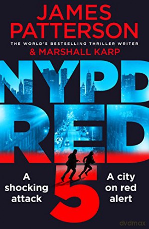 NYPD Red 5: A shocking attack. A killer with a vendetta. A city on red alert - James Patterson [KSIĄŻKA]