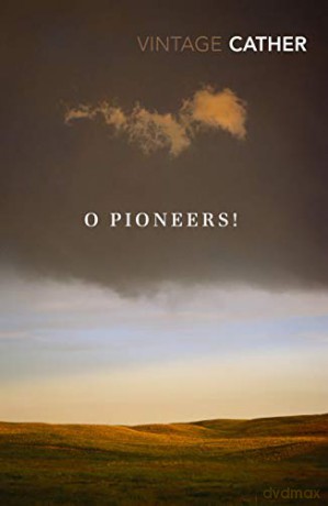 O Pioneers! (Great Plains Trilogy, 1) - Willa Cather [KSIĄŻKA]