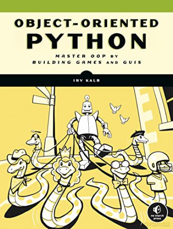Object-Oriented Python: Master OOP by Building Games and GUIs - Irv Kalb [KSIĄŻKA]