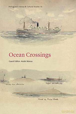Ocean Crossings (Portuguese Literary and Cultural Studies) - Andre Novoa [KSIĄŻKA]