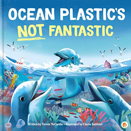 Ocean Plastic's Not Fantastic - Mccurdie [KSIĄŻKA]