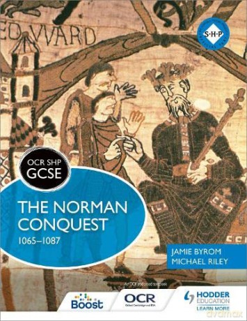 OCR GCSE History SHP: The Norman Conquest 1065-1087 (OCR SHP GCSE) - Michael Fordham [KSIĄŻKA]