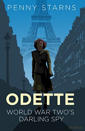 Odette: World War Two's Darling Spy (Espionage) - Penny Starns [KSIĄŻKA]