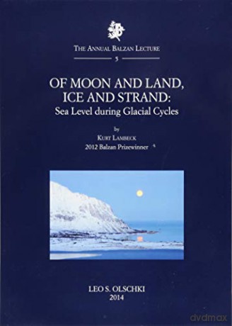 Of Moon and Land, Ice and Strand: Sea Level During Glacial Cycles [KSIĄŻKA]