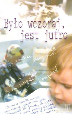 Było Wczoraj Jest Jutro [KSIĄŻKA]