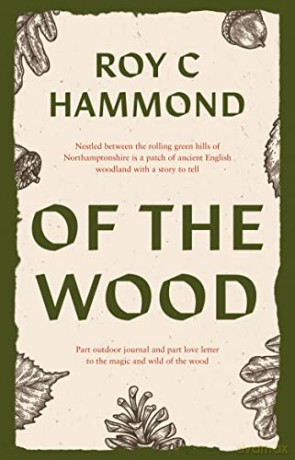 Of the Wood - Roy C Hammond [KSIĄŻKA]