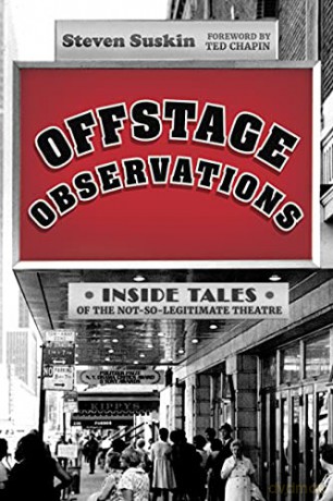 Offstage Observations: Inside Tales of the Not-So-Legitimate Theatre [KSIĄŻKA]