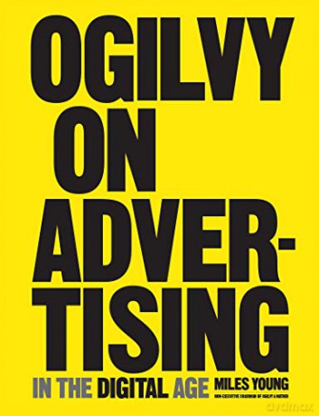 Ogilvy on Advertising in the Digital Age - Miles Young [KSIĄŻKA]