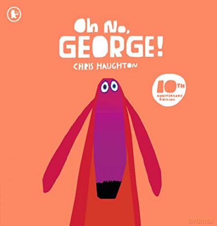 Oh No, George! - Chris Haughton [KSIĄŻKA]