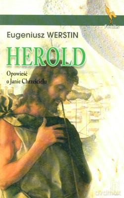 Herold Opowieść O Janie Chrzcicielu - Eugeniusz Werstin [KSIĄŻKA]