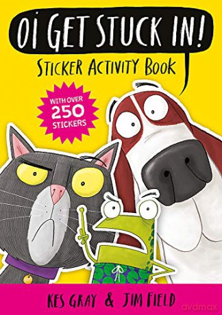 Oi Get Stuck In! Sticker Activity Book (Oi Frog and Friends) - Kes Gray [KSIĄŻKA]