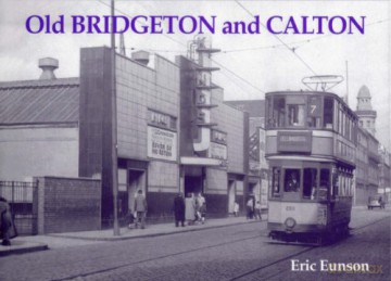 Old Bridgeton and Calton - Eric Eunson [KSIĄŻKA]
